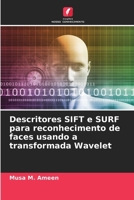 Descritores SIFT e SURF para reconhecimento de faces usando a transformada Wavelet (Portuguese Edition) 6207966155 Book Cover