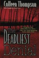 The Deadliest Denial 0505526700 Book Cover