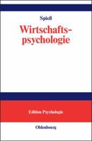 Wirtschaftspsychologie: Rahmenmodell, Konzepte, Anwendungsfelder 3486576607 Book Cover