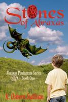 Stones of Abraxas 0615612660 Book Cover