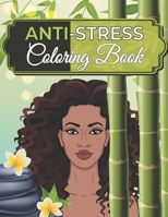 Anti-Stress Coloring Book: For Adults and Teens, Stress Relieving Designs and Inspirational Quotes. B08TYVDKGB Book Cover