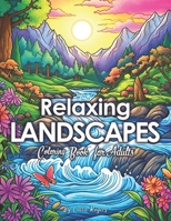 Stress Relief Coloring Book for Adults: Easy Large Print Nature Coloring  Pages Featuring Tranquil Beaches, Scenic Landscapes, Blossoming Flowers,  and Cozy Houses for Mindful Relaxation by Calla Rogers, Paperback