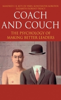 Coach and Couch: The Psychology of Making Better Leaders (INSEAD Business Press) 0230506380 Book Cover