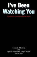 I've been watching you 0786021330 Book Cover