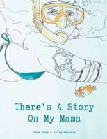 There's A Story On My Mama 1838329013 Book Cover