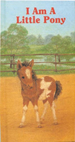 I Am a Little Pony (Furry Friends) 0718829077 Book Cover