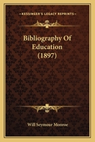 Bibliography of Education; 1436788528 Book Cover