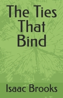 The Ties That Bind B0F2TGMYM9 Book Cover
