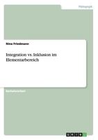 Integration vs. Inklusion Im Elementarbereich 3656570558 Book Cover