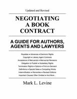 Negotiating a Book Contract: A Guide for Authors, Agents and Lawyers 0918825695 Book Cover
