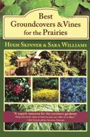 Best Groundcovers and Vines for the Prairies 1894856805 Book Cover
