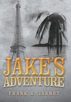 Jake's Adventure 1483628787 Book Cover