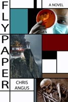 Flypaper: A Novel 1631580027 Book Cover