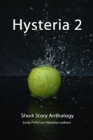 Hysteria 2: Short Story Anthology - Hysteria Writing Competition 0992742900 Book Cover