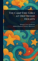 The Camp Fire Girls at Driftwood Heights 9354597122 Book Cover