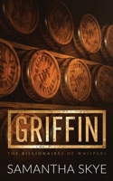 Griffin: A Small Town Billionaire Romance (The Billionaires of Whispers) 1923258370 Book Cover