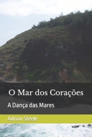 O Mar dos Corações: A Dança das Mares (Portuguese Edition) B0CWH3639Y Book Cover