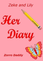 Zeke and Lily - Her Diary 0557519829 Book Cover