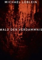 Wald der Verdammnis (German Edition) 3769314441 Book Cover