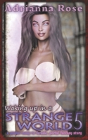 Waking up in a Strange World 5: A Gender-Swap to Female, Portal Fantasy Story B0BBXZ6BL8 Book Cover