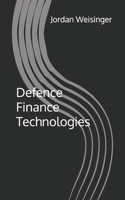 Defence Finance Technologies (Democratic Technologies) B0GW3LJ5MN Book Cover