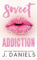 Sweet Addiction 1682304574 Book Cover