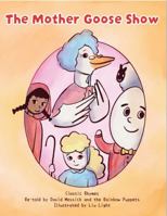 The Mother Goose Show 1733248471 Book Cover