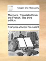 Manners. Translated from the French. The third edition. 1140788434 Book Cover