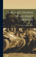 Ups and Downs of an Army Officer 1015855040 Book Cover