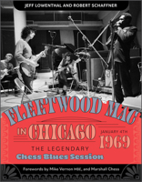 Fleetwood Mac in Chicago: The Legendary Chess Blues Session, January 4, 1969 0764364952 Book Cover