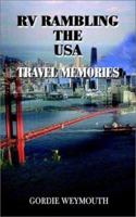 RV Rambling the USA: Travel Memories 1403331022 Book Cover