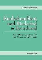 Kinderkrankheit Und Kindertod in Deutschland B0010LXGL8 Book Cover