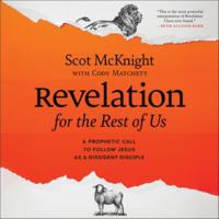 Revelation for the Rest of Us: A Prophetic Call to Follow Jesus As a Dissident Disciple Library Edition B0C8ZGDVCW Book Cover