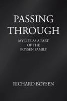 Passing Through: My Life as a Part of Boysen Family 148171242X Book Cover