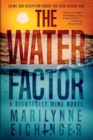 The Water Factor: A Rightfully Mine Novel 099989224X Book Cover