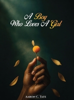 A Boy Who Loves a Girl 1918977089 Book Cover