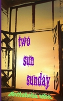 Two Sun Sunday 1086678273 Book Cover