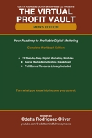 The Virtual Profit Vault — Men's Edition: A Digital Marketing Course for Men 50+ Who Are Ready to Build, Grow, and Get Paid Online B0H7L6PKZ4 Book Cover