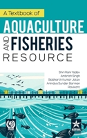 Textbook of Aquaculture and Fisheries Resource 9359198307 Book Cover