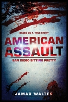 American Assault: San Diego Sitting Pretty null Book Cover