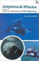 Dolphins & Whales, Including Other Sea Mammals and the Manatee 0893170399 Book Cover