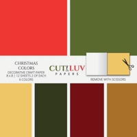 Christmas Colors Decorative Craft Paper: Scrapbooking Pages Design Paper for Printmaking, Collage, Papercrafts, Cardmaking, DIY Crafts 1636572707 Book Cover