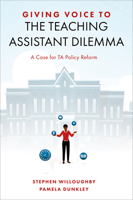 Giving Voice to the Teaching Assistant Dilemma: A Case for Ta Policy Reform 1837973253 Book Cover