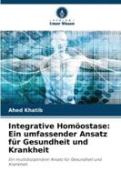 Integrative Homöostase: Ein umfassender Ansatz für Gesundheit und Krankheit: Ein multidisziplinärer Ansatz für Gesundheit und Krankheit (German Edition) 6203916811 Book Cover