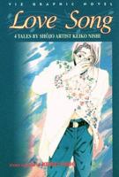 Love Song: 4 Tales By Shojo Artist Keiko Nishi (Love Song) 1569312559 Book Cover