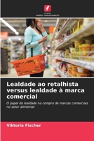 Lealdade ao retalhista versus lealdade à marca comercial 6209288731 Book Cover