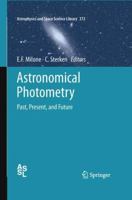 Astronomical Photometry: Past, Present, and Future 1461428580 Book Cover