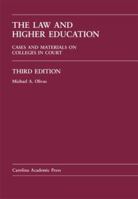 The Law And Higher Education: Cases And Materials on Colleges in Court Third Edition 1594602247 Book Cover