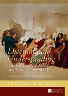 Listening and Understanding: The Language of Music and How to Interpret It Translated by Ernest Bernhardt-Kabisch 3631720483 Book Cover