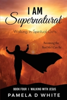 I Am Supernatural 1737080265 Book Cover